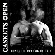 CASKETS OPEN - Concrete Realms of Pain (2020) CD